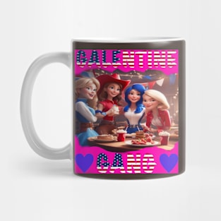 Galentines gang girls party Mug